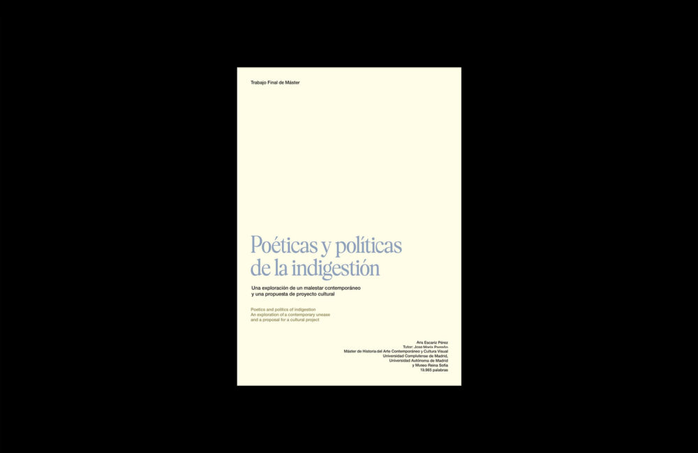 Poéticas y políticas de la indigestión
